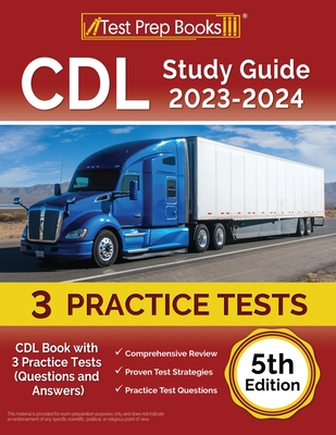 CDL Study Guide 2023-2024: CDL Book with 3 Practice Tests (Questions and Answers) [5th Edition] By Joshua Rueda Cover Image