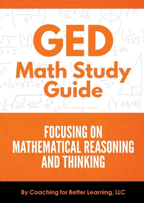 GED Math Study Guide By Coaching for Better Learning (Developed by) Cover Image