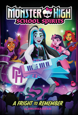 A Fright to Remember (Monster High School Spirits #1) Cover Image