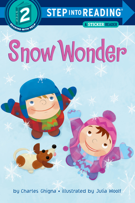 Snow Wonder (Step into Reading) By Charles Ghigna, Julia Woolf (Illustrator) Cover Image