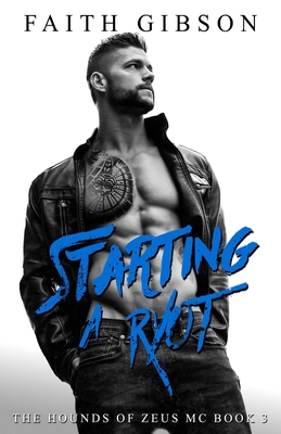 Starting a Ryot (The Hounds of Zeus MC #3)