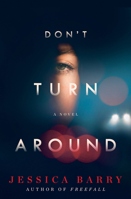 Don't Turn Around: A Novel