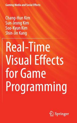 Real-Time Visual Effects for Game Programming (Gaming Media and Social Effects) Cover Image