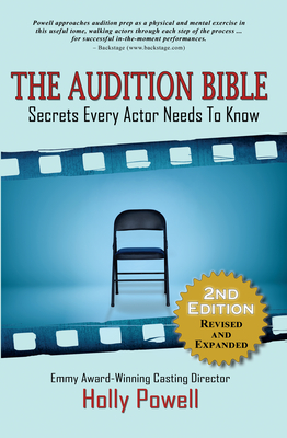The Audition Bible: Secrets Every Actor Needs to Know By Holly Powell Cover Image