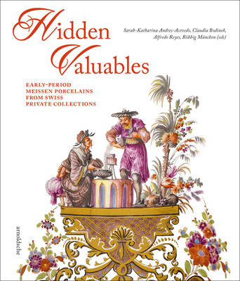 Hidden Valuables: Early-Period Meissen Porcelains from Swiss Private Collections Cover Image