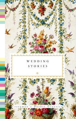 Wedding Stories (Everyman's Library Pocket Classics Series)