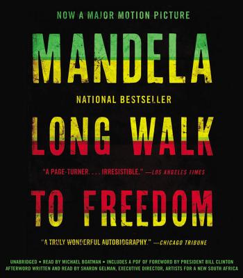 Long Walk to Freedom: The Autobiography of Nelson Mandela By Sharon Gelman (Afterword by), Michael Boatman (Read by), Nelson Mandela Cover Image