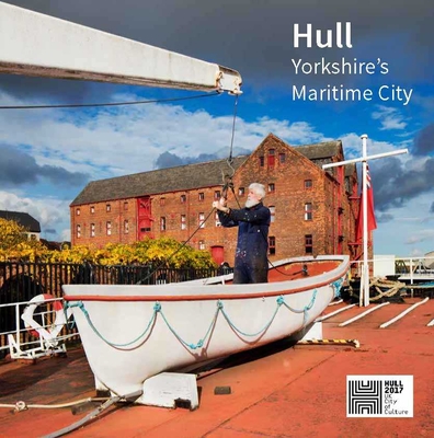 Hull: Yorkshire's Maritime City (Historic England)