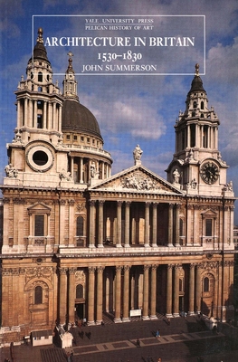 Architecture in Britain: 1530-1830, Ninth Edition (The Yale University Press Pelican History of Art Series)