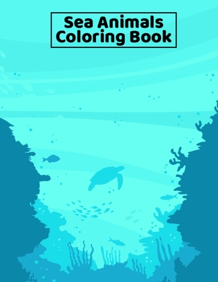 Ocean Animal Coloring Book for Kids: Jumbo Coloring Books for