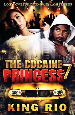 The Cocaine Princess 7 By King Rio Cover Image