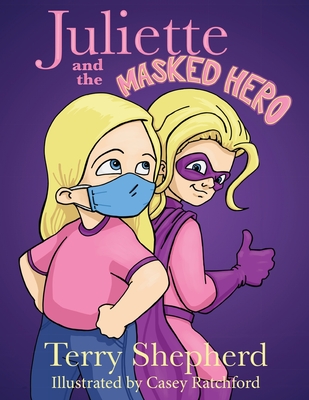 Juliette and the Masked Hero Cover Image
