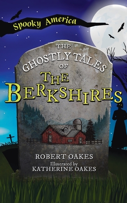 Ghostly Tales of the Berkshires Cover Image