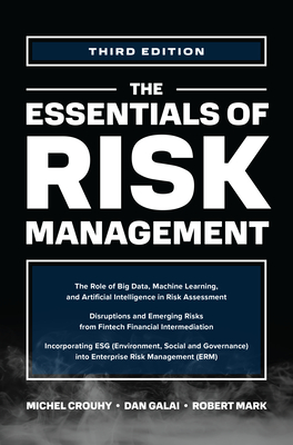 The Essentials of Risk Management, Third Edition By Michel Crouhy, Dan Galai, Robert Mark Cover Image