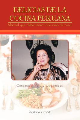 Delicias de La Cocina Peruana Cover Image