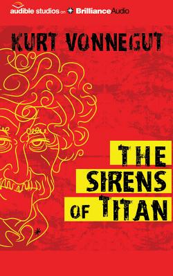 The Sirens of Titan By Kurt Vonnegut, Jay Snyder (Read by) Cover Image