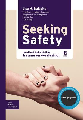 Seeking Safety: Handboek Behandeling Trauma En Verslaving Cover Image