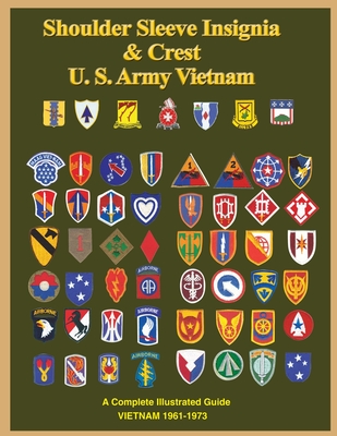 United States Army Vietnam Shoulder Sleeve Insignia By Col Frank C. Foster Cover Image