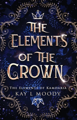 The Elements of the Crown Cover Image