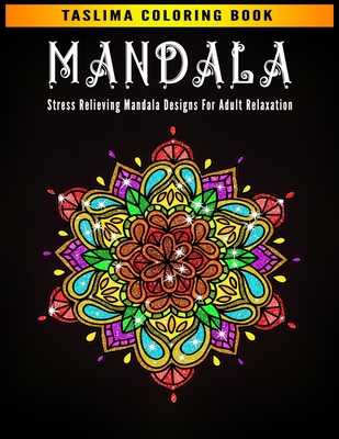 Download Mandala Stress Relieving Mandala Designs For Adult Relaxation An Adult Coloring Book With Intricate Mandalas For Stress Reli Paperback University Press Books Berkeley