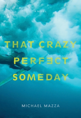 Cover for That Crazy Perfect Someday
