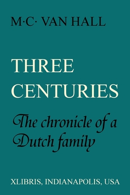 Three Centuries: The Chronicle of a Dutch Family Cover Image