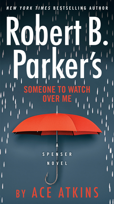 Robert B. Parker's Someone to Watch Over Me (Spenser #49) Cover Image