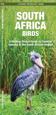 South Africa Birds: A Folding Pocket Guide to Familiar Species in the South African Region (Wildlife and Nature Identification)