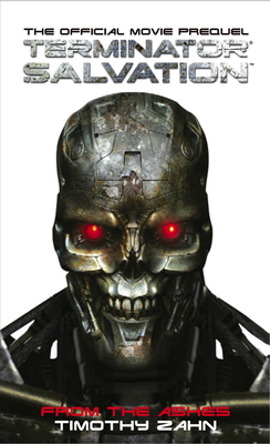Terminator Salvation: From the Ashes: The Official Prequel Novelization (Signed)