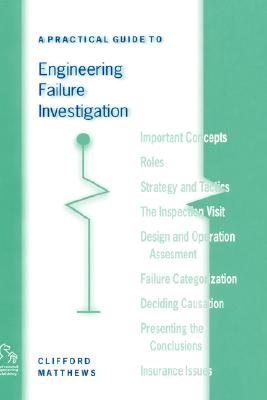 A Practical Guide to Engineering Failure Investigation Cover Image