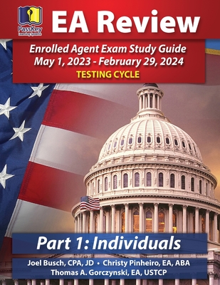 PassKey Learning Systems EA Review Part 1 Individuals; Enrolled Agent Study Guide: May 1, 2023-February 29, 2024 Testing Cycle Cover Image