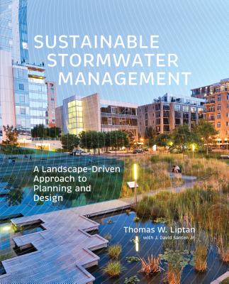 Sustainable Stormwater Management: A Landscape-Driven Approach to Planning and Design