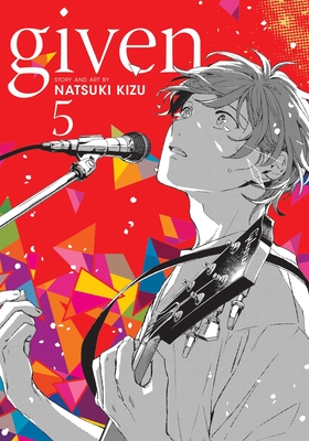 Given, Vol. 5 By Natsuki Kizu Cover Image