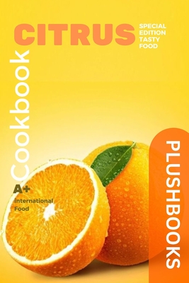 Citrus: Tangy Fruit Recipes (Cookbooks) Cover Image