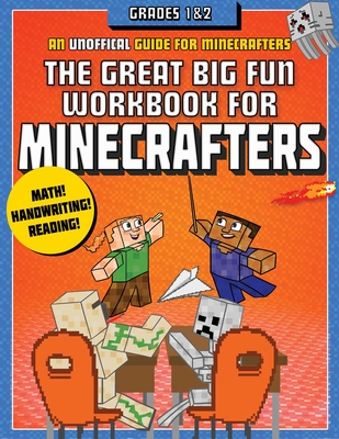 The Great Big Fun Workbook for Minecrafters: Grades 1 & 2: An Unofficial Workbook By Sky Pony Press, Amanda Brack (Illustrator) Cover Image