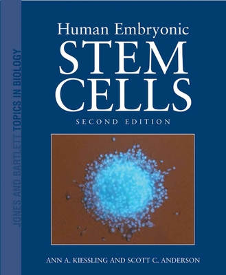 Human Embryonic Stem Cells (Jones and Bartlett Topics in Biology) Cover Image