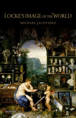 Locke's Image of the World By Michael Jacovides Cover Image