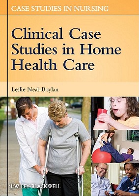Clinical Case Studies in Home Health Care (Case Studies in Nursing #1) Cover Image