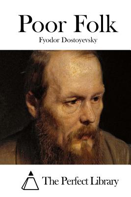 Poor Folk By The Perfect Library (Editor), Fyodor Dostoyevsky Cover Image