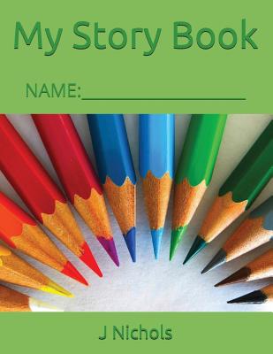 My Story Book: Name: ____________________ Cover Image