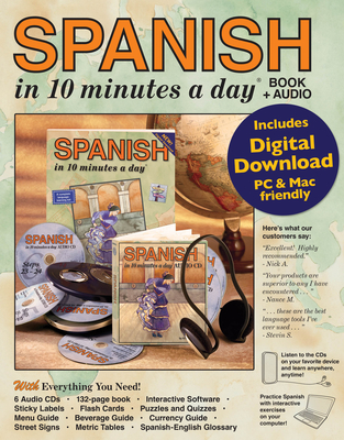 Spanish in 10 Minutes a Day Book + Audio: Foreign Language Course for Beginning and Advanced Study. Includes 10 Minutes a Day Workbook, Audio Cds, Sof Cover Image