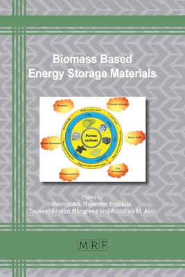 Biomass Based Energy Storage Materials (Materials Research Foundations #78) By Inamuddin (Editor), Rajender Boddula (Editor), Tauseef Ahmad Rangreez (Editor) Cover Image