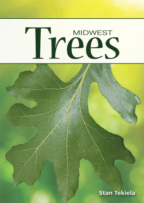 Trees of the Midwest (Nature's Wild Cards) By Stan Tekiela Cover Image