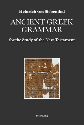 Ancient Greek Grammar for the Study of the New Testament Cover Image