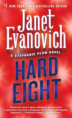 Hard Eight: A Stephanie Plum Novel (Stephanie Plum Novels #8) By Janet Evanovich Cover Image