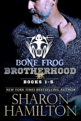 Bone Frog Brotherhood: Bone Frog Brotherhood By Sharon Hamilton Cover Image