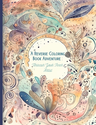 Draw the Lines Reverse Coloring Relaxing Book: Inverse & Reverse Color  Book, Coolest Adult Coloring Book, Aesthetic Coloring Book & Calming  Coloring