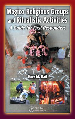 Magico-Religious Groups and Ritualistic Activities: A Guide for First Responders Cover Image