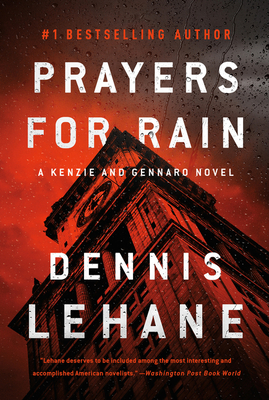 Prayers for Rain: A Kenzie and Gennaro Novel (Patrick Kenzie and Angela Gennaro Series #5)