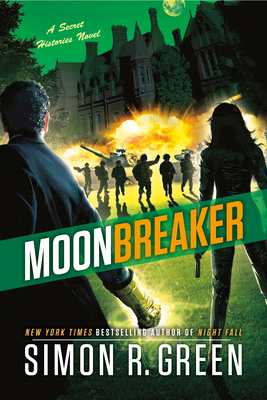 Moonbreaker (Secret Histories #11) By Simon R. Green Cover Image